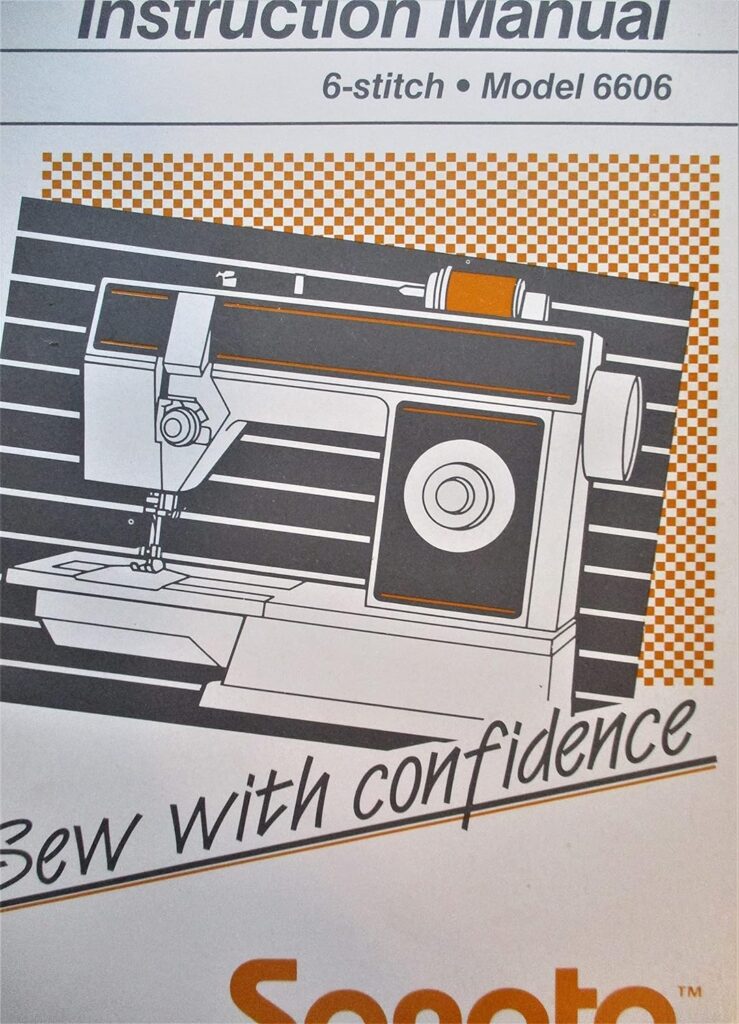 Instruction Manual 6-Stitch Model 6606 Sonata sew with confidence     Staple Bound – January 1, 1984